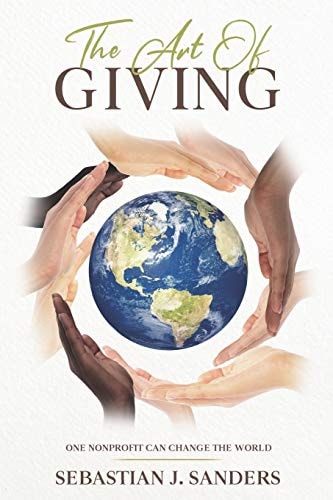 The Art of Giving One Nonprofit Can Change the World
