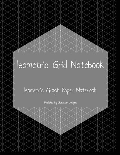 Isometric Grid Notebook Isometric Graph Paper Notebook