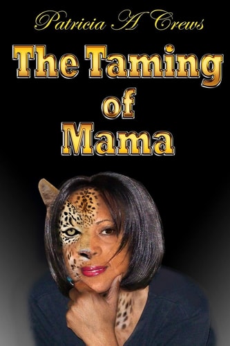 The Taming of Mama