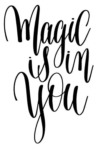 Magic Is In You 6x9 College Ruled Line Paper 150 Pages