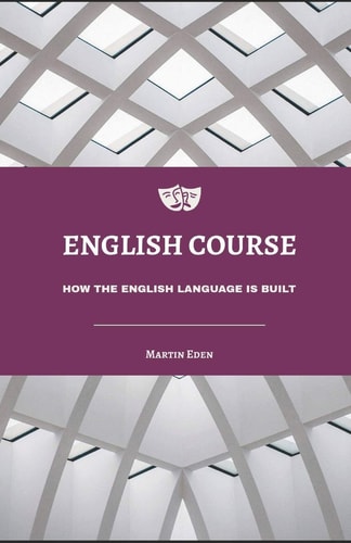 English Course How the English Language Is Built