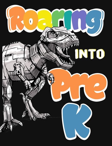 Roaring Into Pre K Funny Back To School Notebook, Gift For Girls and Boys,109 College Ruled Line Paper, Cute School Notebook, School Graduation Gift Ideas for 2019, School Composition Notebooks, Dinosaur Cover