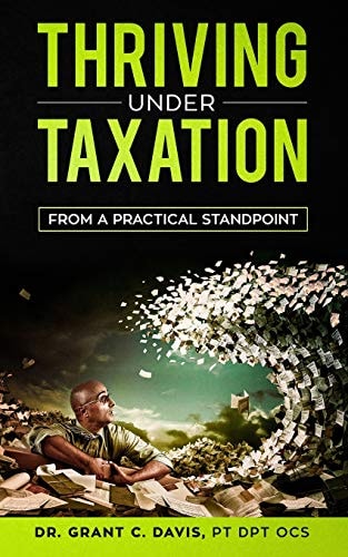 Thriving Under Taxation From a Practical Standpoint