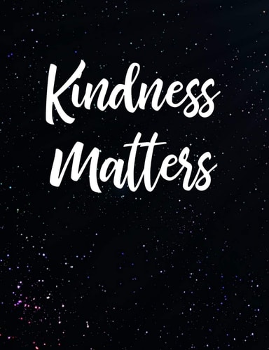 Kindness Matters Inspirational and Christian Themed College Ruled Composition Notebook