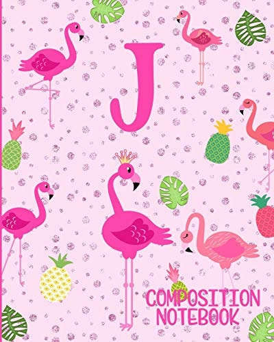 Composition Notebook J Pink Flamingo Initial J Composition Wide Ruled Notebook