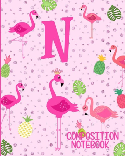 Composition Notebook N Pink Flamingo Initial N Composition Wide Ruled Notebook
