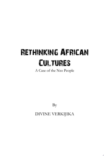 Rethinking African Cultures: A Case of the Nso People