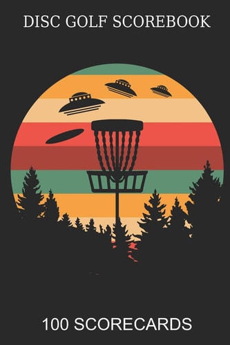 Disc Golf Scorebook 100 Scorecards Scorebook for 4 Players - Great Gift Idea Disc Golf Player