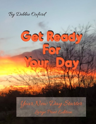 Get Ready for Your Day - Large Print Your New Day Starter