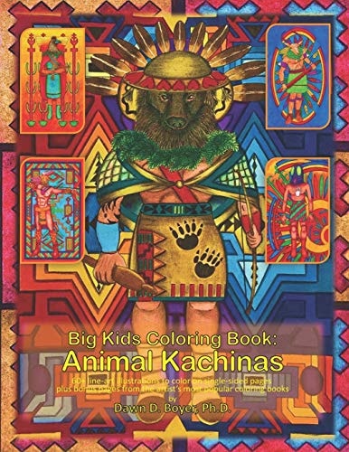 Big Kids Coloring Book Animal Kachinas: 60+ Line-Art Illustrations of Native American Indian Motifs and Kachina Dolls with Animal Spirit Heads to Color, Plus 30+ Bonus Pages from the Artist's Most Recent and Popular Coloring Books