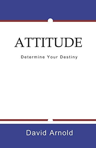 Attitude Determine Your Destiny