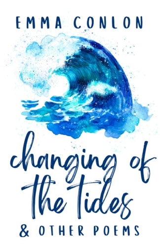 Changing of the Tides & Other Poems