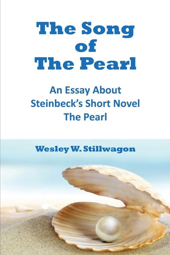 The Song Of The Pearl An Essay About Steinbeck's Short Novel, The Pearl