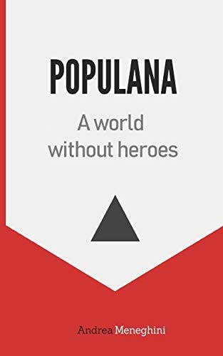 Populana A World Without Heroes