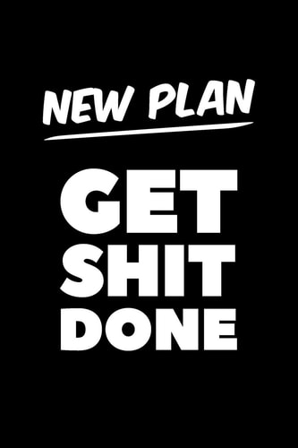 New Plan Get Shit Done Graph Paper Notebook, 6x9 Inch, 120 Pages