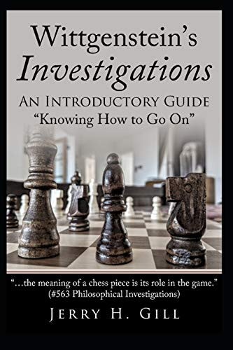 Wittgenstein's Investigations An Introductory Guide; "knowing How to Go On"