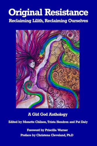 Original Resistance Reclaiming Lilith, Reclaiming Ourselves
