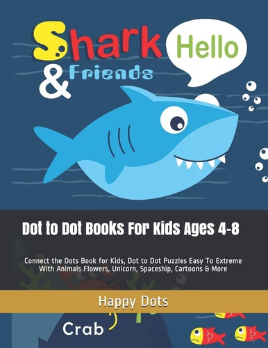 Dot to Dot Books For Kids Ages 4-8 Connect the Dots Book for Kids, Dot to Dot Puzzles Easy To Extreme With Animals Flowers, Unicorn, Spaceship, Cartoons & More