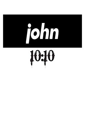 John 10 10: 6x9 College Ruled Line Paper 150 Pages