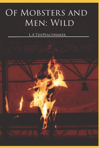 Of Mobsters and Men WILD (Book #2)