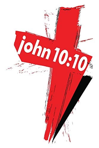 John 10 10: 6x9 College Ruled Line Paper 150 Pages
