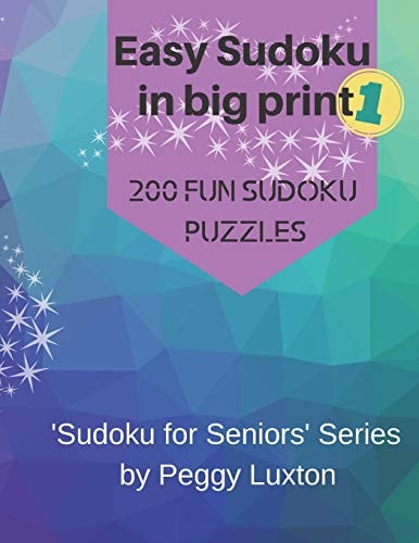 Easy Sudoku in Big Print 1 200 Fun Sudoku Puzzles