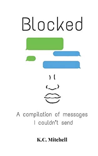Blocked A Compilation of Messages I Couldn't Send