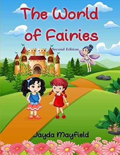 The World of Fairies Kila and Cleo Saved the Fairies 2nd Edition