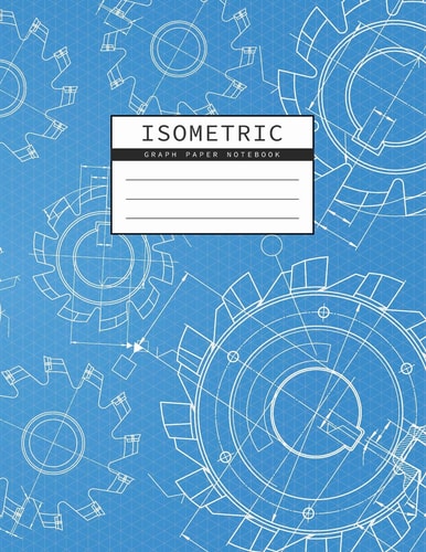 Isometric Graph Paper Notebook Mechanical Engineering Drawings Blue Background Drafting Paper Isometric Pad 1/4 Inch Equilateral Triangle 3D Graph Paper Engineer Notebook