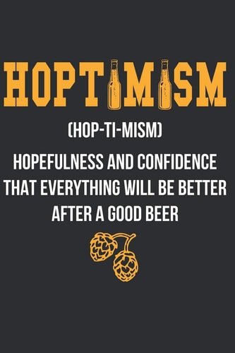 Hoptimism Notebook for Brewers and Beer Lovers