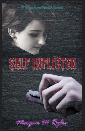 Self Inflicted A #YouAreNotAlone Novel