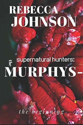 The Murphys-Supernatural Hunters The Beginning