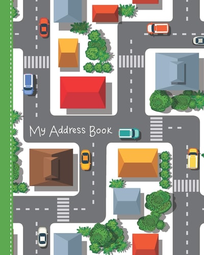 My Address Book For Kids from Kindergarten to 3rd Grade - Road, Cars, & Houses Cover, Extra Pages for Notes, and Primary Ruled Entries with Dotted Midline
