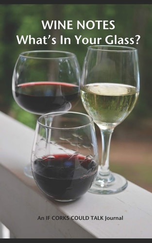Wine Notes What's in Your Glass?