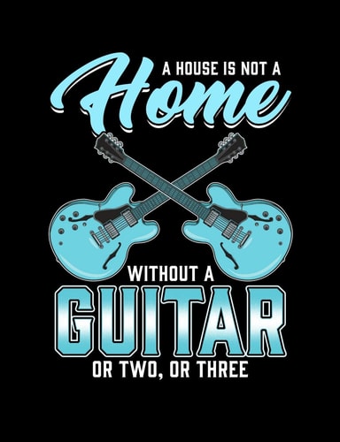 A House Is Not a Home Without a Guitar Funny Quotes and Pun Themed College Ruled Composition Notebook