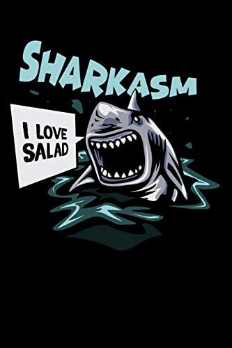 Sharkasm - I Love Salad 120 Pages I 6x9 I Dot Grid I Funny Humor Fish, Ocean & Vegan Gifts