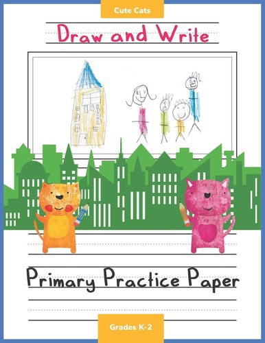Draw And Write Cute Cats Primary Practice Paper Grades K-2