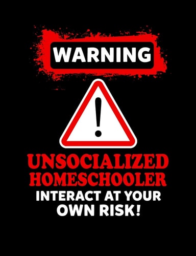 Warning Unsocialized Homeschooler Homeschool Themed College Ruled Composition Notebook