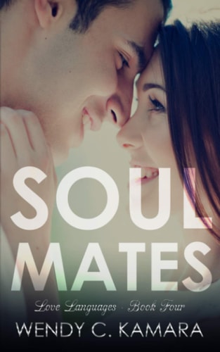 Soul Mates A Contemporary Romance Story
