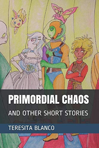 Primordial Chaos And Other Short Stories