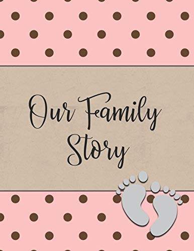 Our Family Story A Baby Book for Adoptive Parents