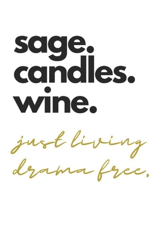 Sage. Candles. Wine. Just Living Drama Free College Ruled Notebook