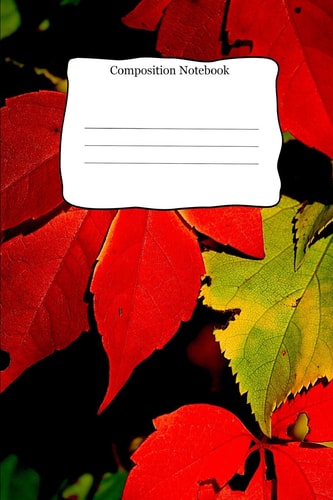 Composition Notebook Red and Green Leaf Theme Cover For School Kids that Love Writing Creative Songs
