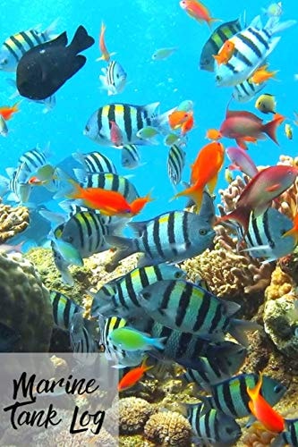 Marine Tank Log Ideal Marine Fish Keeper Maintenance Tracker For All Your Aquarium Needs. Great For Logging Water Testing, Water Changes, And Overall Fish Observations.