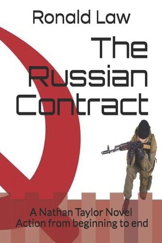 The Russian Contract A Nathan Taylor Novel - Action Beginning to End