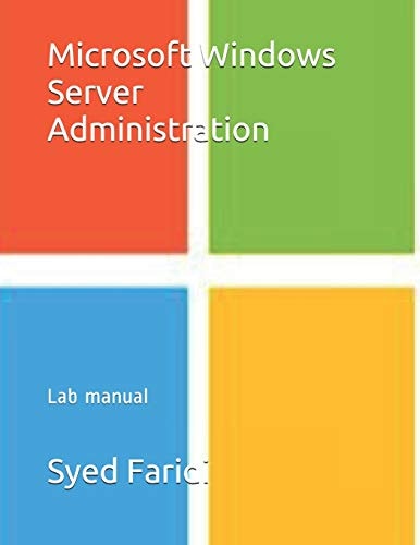Microsoft Windows Server Administration Lab Manual