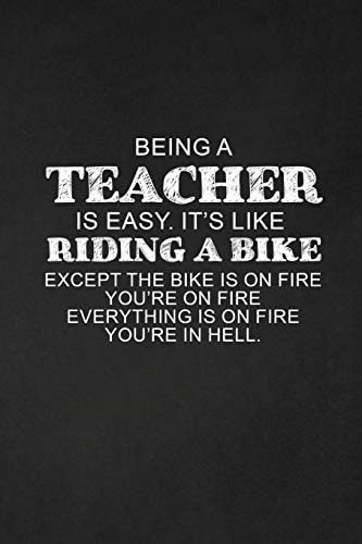 Being a Teacher Is Easy. It's Like Riding a Bike Sarcastic Teacher Gifts
