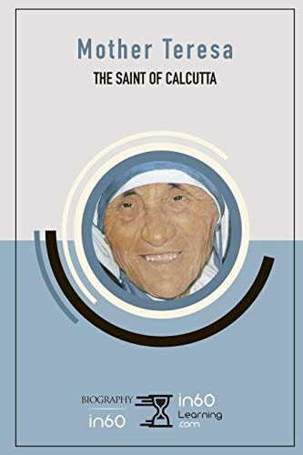 Mother Teresa The Saint of Calcutta