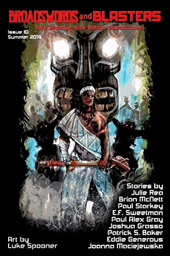 Broadswords and Blasters Issue 10 Pulp Magazine With Modern Sensibilities