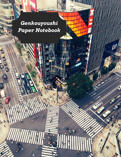 Genkouyoushi Paper Notebook For Japanese Learners: Practice Writing Kana & Kanji Characters